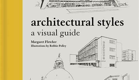 Architectural Styles A Visual Guide Margaret Fletcher