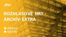 archiv rtvs rozhlasove hry