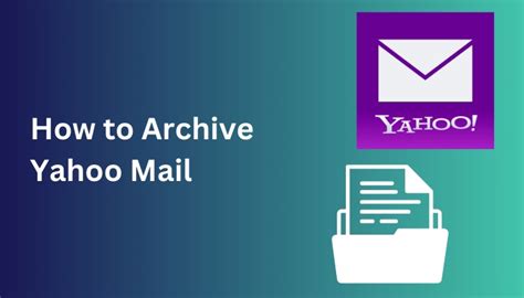 archive in yahoo mail