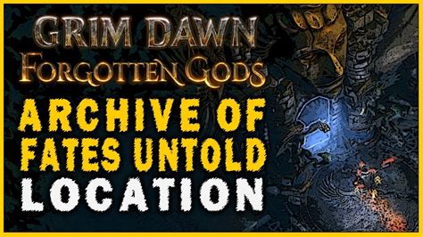 Lets See Archive Of Fates Untold Location