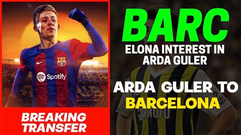 arda guler to barcelona rumours