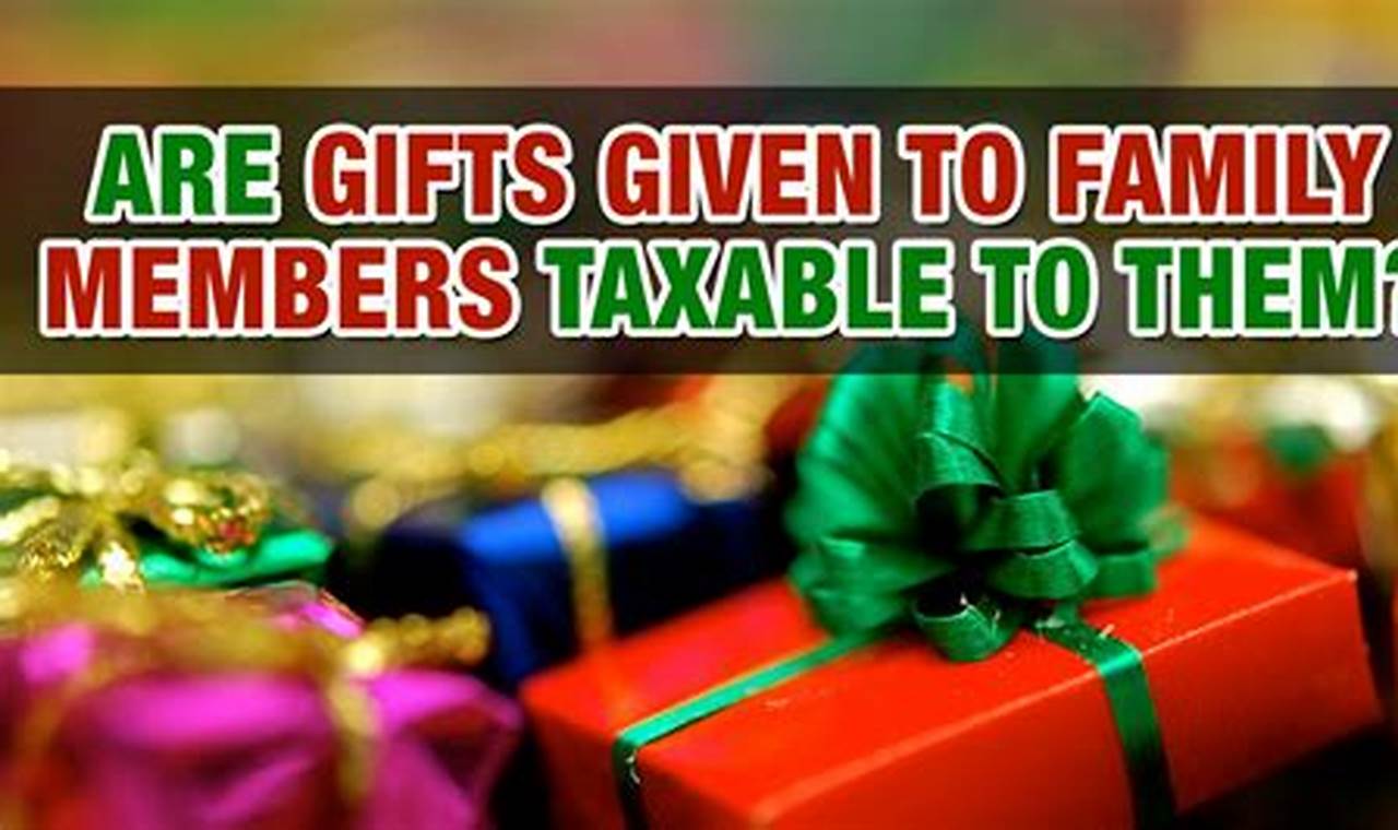 Are Gifts Taxable