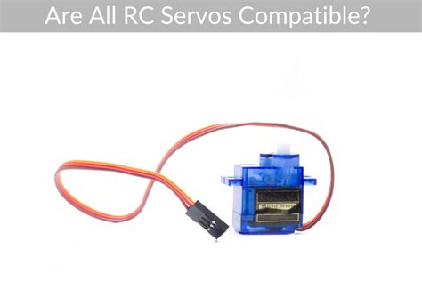 Are All Rc Servos Compatible