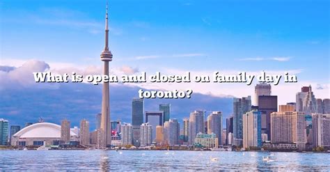 are banks open on family day in toronto