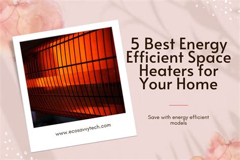 Are Ceramic Space Heaters Efficient