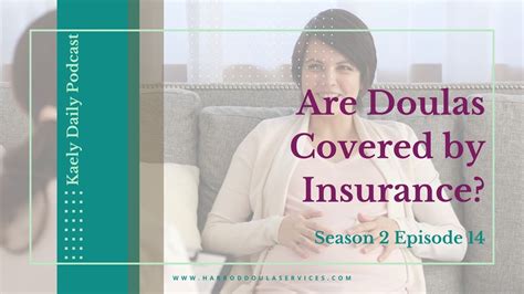 Discover if Doulas are Covered by Insurance: Your Comprehensive Guide