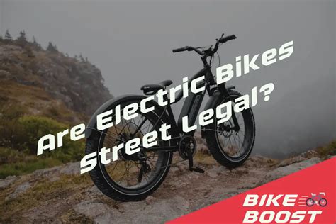 are electric bikes street legal in california