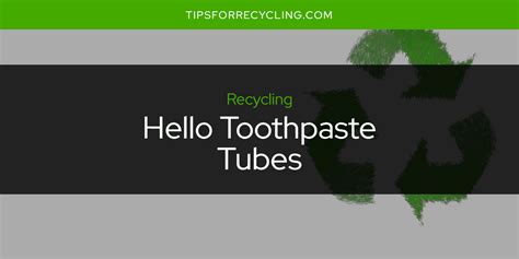 Are Hello Toothpaste Tubes Recyclable