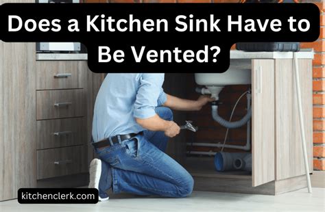 Are Kitchen Sinks Vented