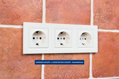 Are Legrand Outlets Good