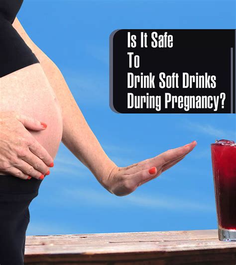 Are Soft Drinks Safe While Pregnant