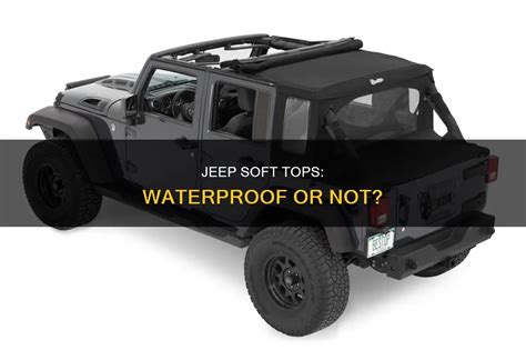 Are Soft Tops Waterproof