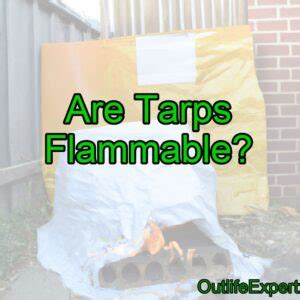 Are Tarps Flammable