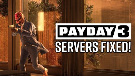 are the payday 3 servers fixed yet