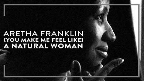 aretha franklin you make me feel tekst