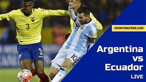 argentina vs ecuador partido completo