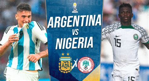 argentina vs nigeria sub 20 comentarios