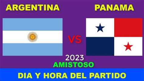 argentina vs panama fecha y hora