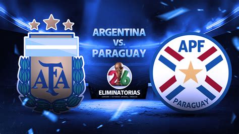 argentina vs paraguay full match