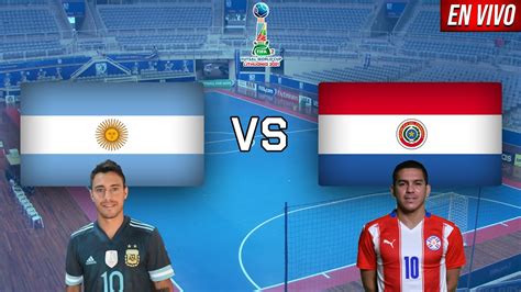 argentina vs paraguay futsal en vivo