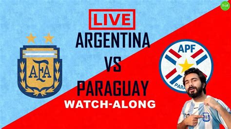 argentina vs paraguay where to watch