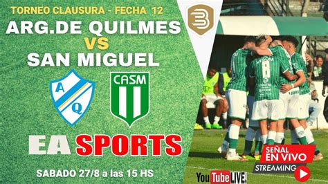 argentino de quilmes vs san miguel