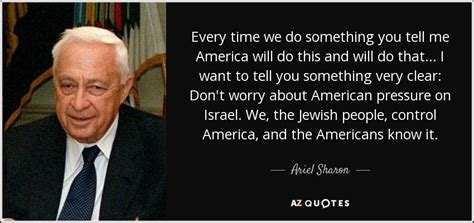 ariel sharon we control america