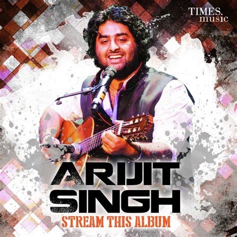 arijit singh arijit singh - stream this album