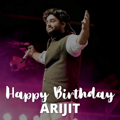 arijit singh birthday