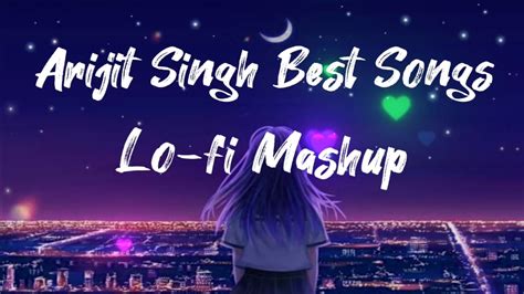 arijit singh song lofi