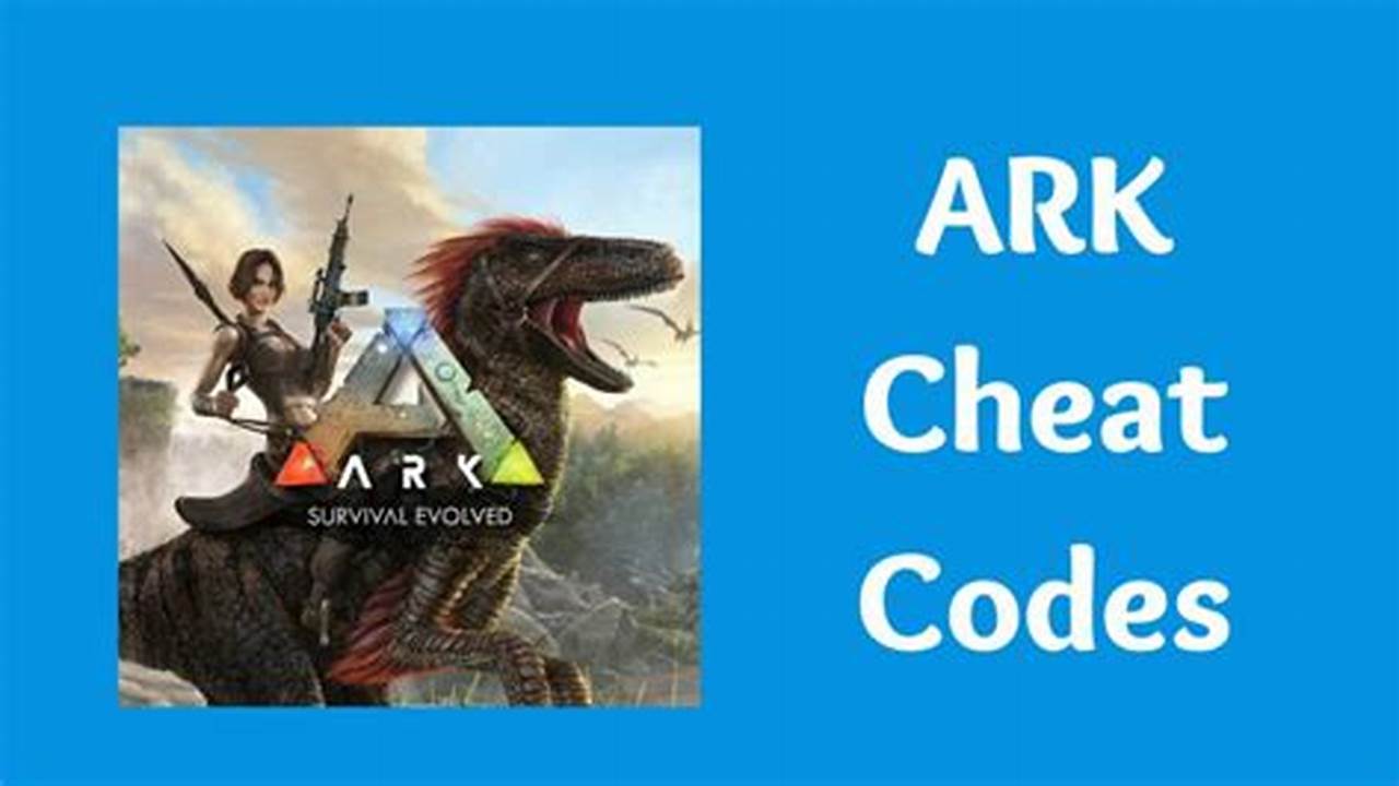 Ark Cheats: A Comprehensive Guide