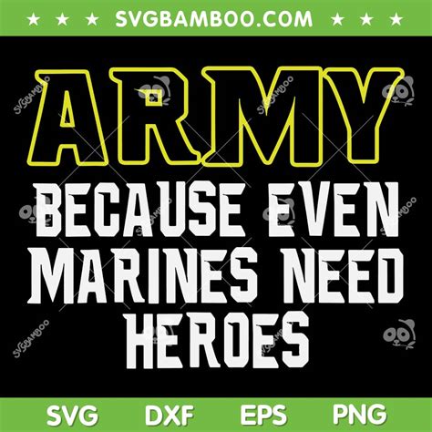 ARMY Because Even Marines Need Heroes TShirt Gift by MissyLuLus