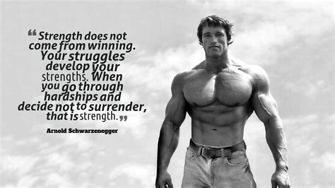 arnold schwarzenegger strength quote