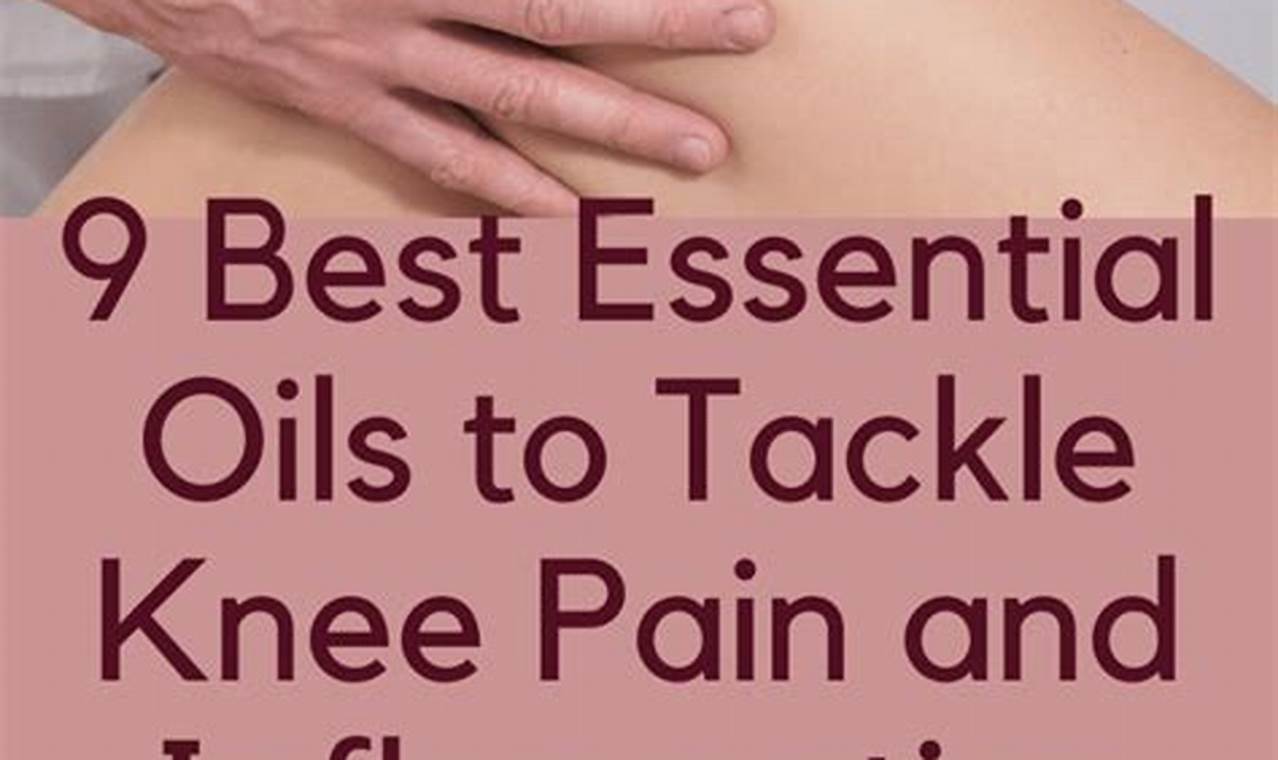 Aromatherapy for Joint Pain: Discoveries That Will Amaze You