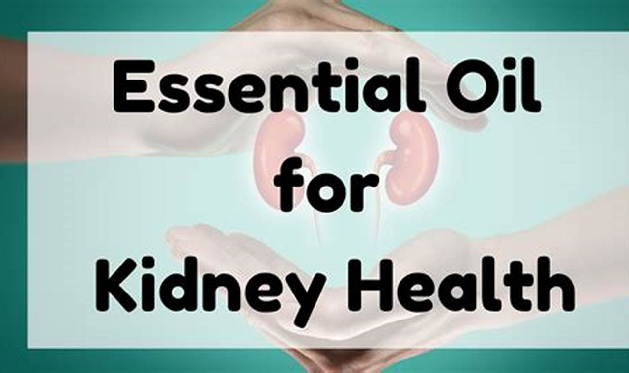 Unlocking the Secrets of Aromatherapy for Kidney Health: Discoveries and Insights