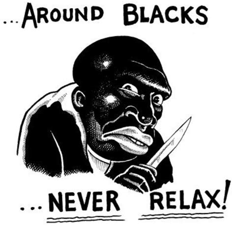 Around Blacks Never Relax