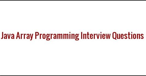 array programming interview questions in java for experienced
