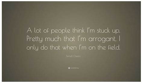Arrogance Stuck Up People Quotes How To Deal With A Woman The Minds Journal In