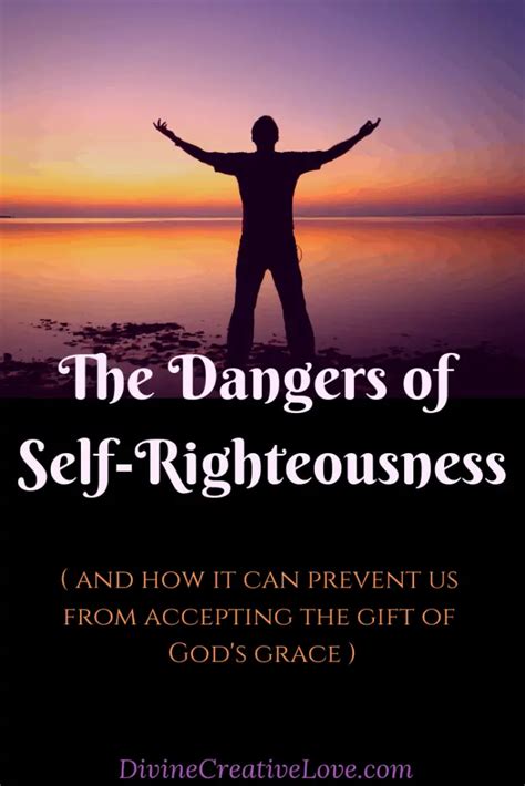arrogance self righteous dangers