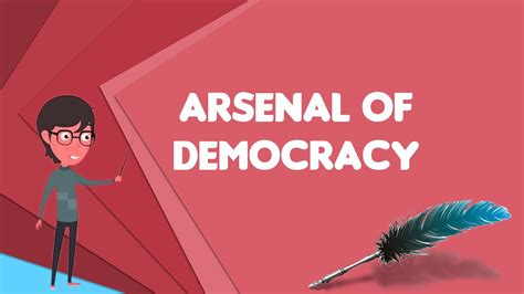 arsenal of democracy apush definition