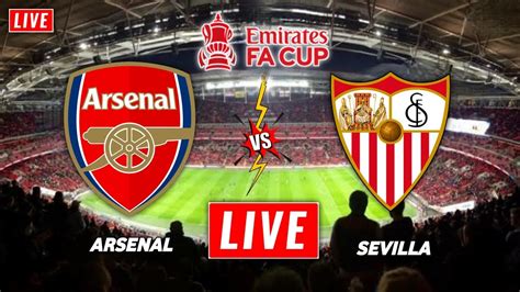 arsenal sevilla live stream