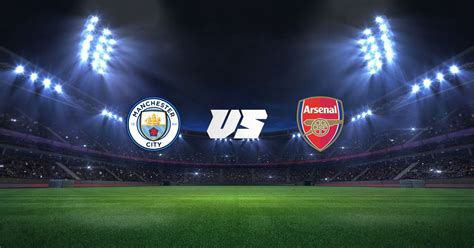 arsenal vs man city kick off time