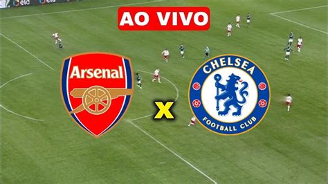 arsenal x chelsea ao vivo