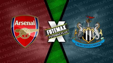 arsenal x newcastle ao vivo futemax