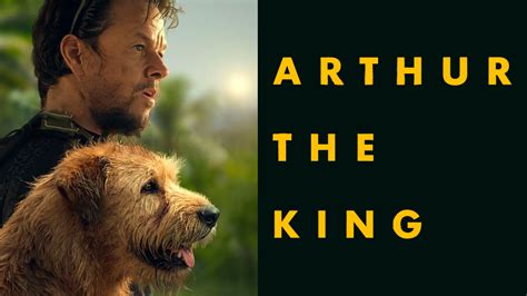 arthur the king movie near me