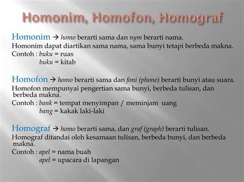 Penjelasan mengenai Homonim, Homofon, dan Homograf