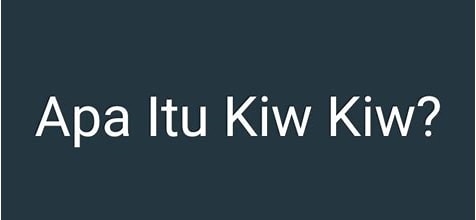 arti kiw kiw bahasa gaul indonesia