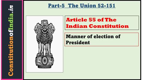Article 55 In Hindi 2023