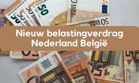 artikel 15 belastingverdrag nederland belgie