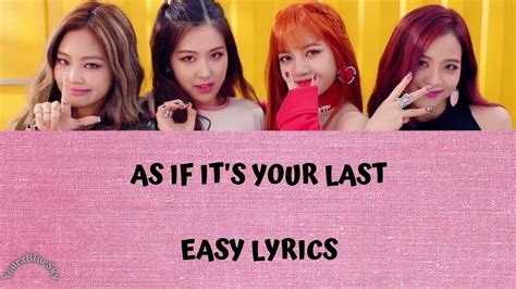 BLACKPINK AS IF IT'S YOUR LAST [HANROMENG Color Coded Lyrics